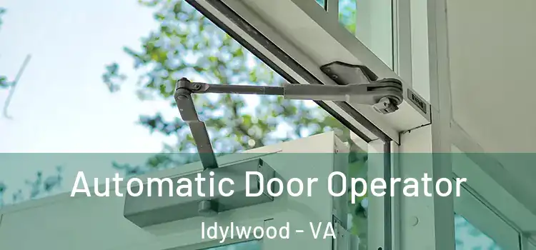 Automatic Door Operator Idylwood - VA
