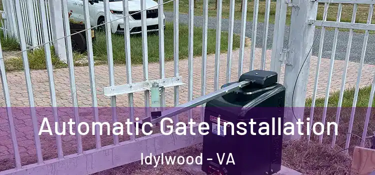 Automatic Gate Installation Idylwood - VA