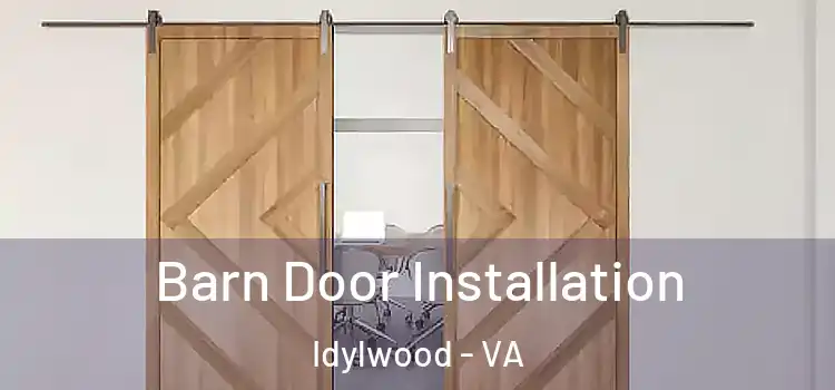 Barn Door Installation Idylwood - VA