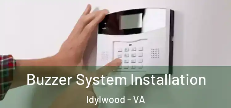  Buzzer System Installation Idylwood - VA