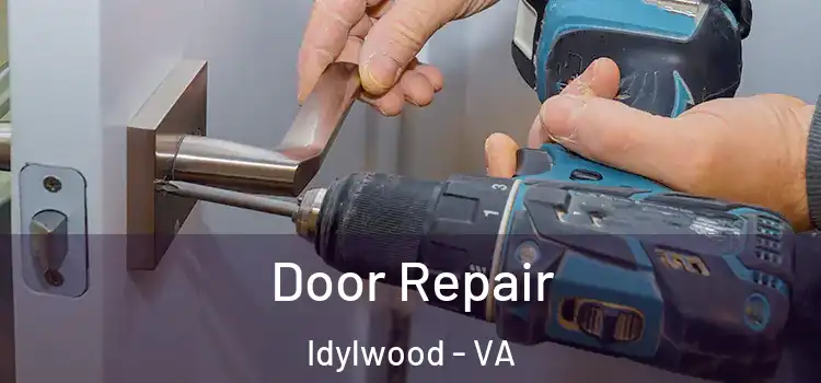 Door Repair Idylwood - VA