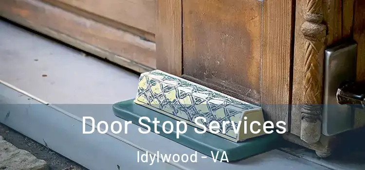 Door Stop Services Idylwood - VA
