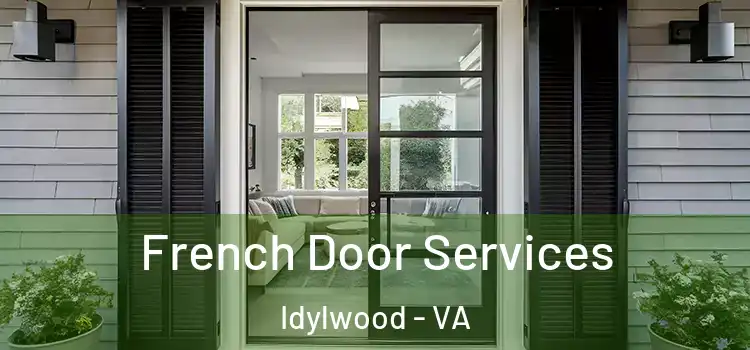 French Door Services Idylwood - VA