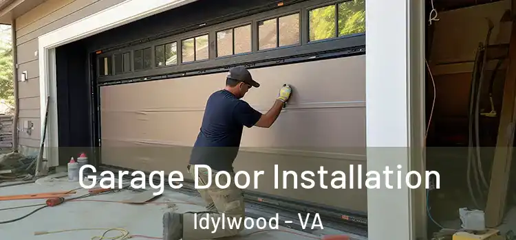  Garage Door Installation Idylwood - VA