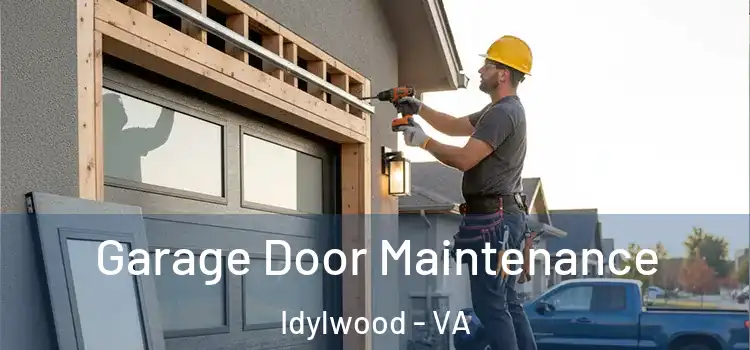 Garage Door Maintenance Idylwood - VA