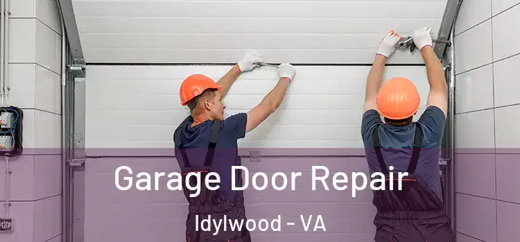  Garage Door Repair Idylwood - VA