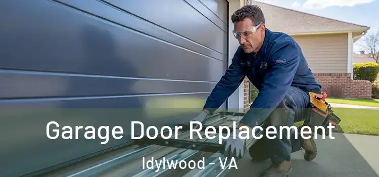  Garage Door Replacement Idylwood - VA