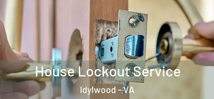 House Lockout Service Idylwood - VA