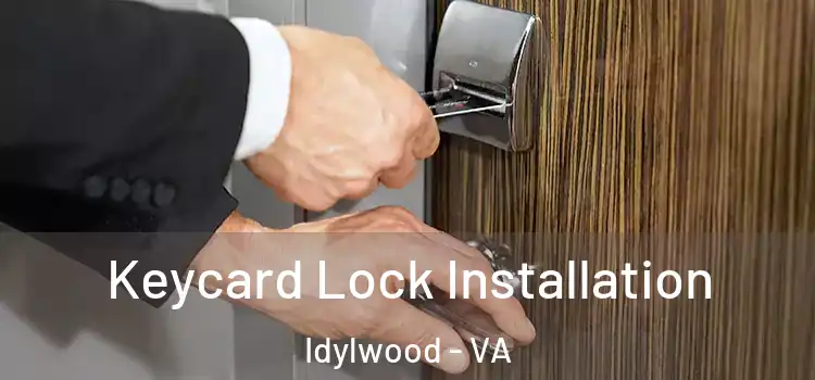 Keycard Lock Installation Idylwood - VA