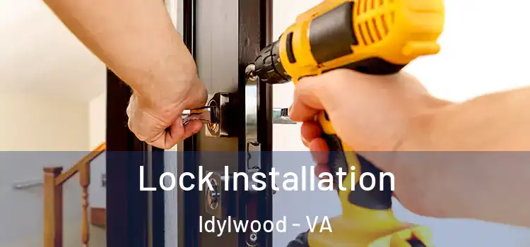  Lock Installation Idylwood - VA