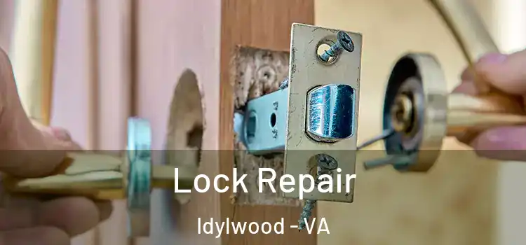 Lock Repair Idylwood - VA