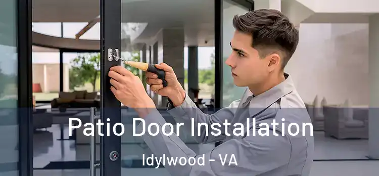 Patio Door Installation Idylwood - VA