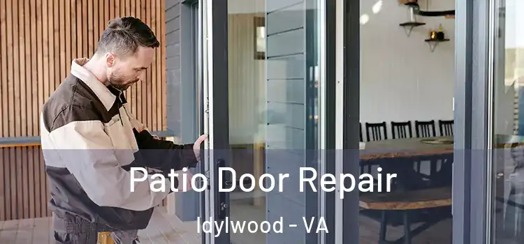 Patio Door Repair Idylwood - VA