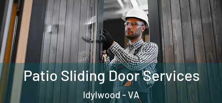  Patio Sliding Door Services Idylwood - VA