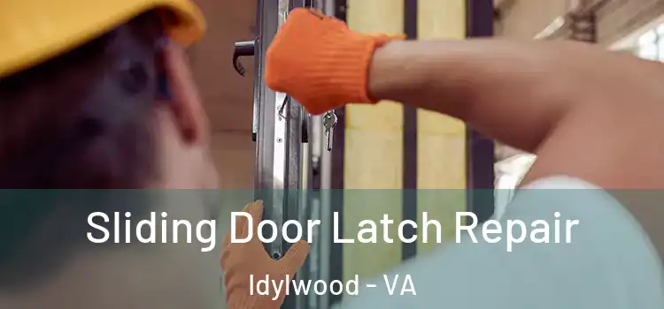  Sliding Door Latch Repair Idylwood - VA