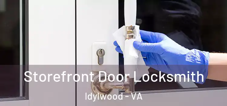 Storefront Door Locksmith Idylwood - VA